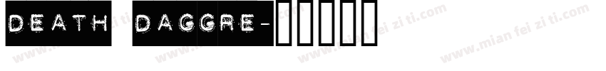 DEATH DAGGRE字体转换